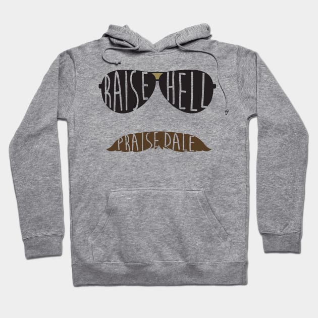 Raise Hell Praise Dale Hoodie by IssaqueenaDesign